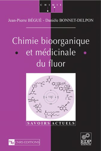 CHIMIE BIOORGANIQUE ET MEDICALE DU FLUOR, de BEGUE JEAN-PIER | portada del libro