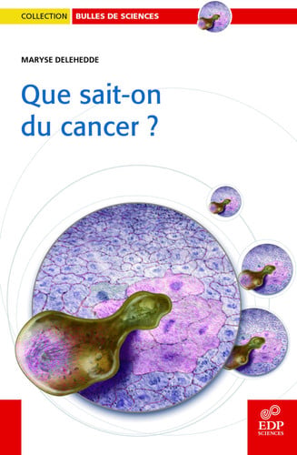 QUE SAIT ON DU CANCER, de DELEHEDDE MARYS | portada del libro