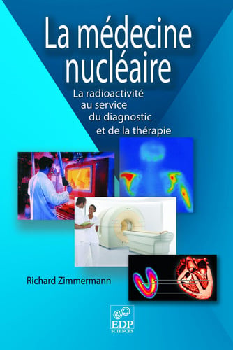 MEDECINE NUCLEAIRE LA, de ZIMMERMANN RICH | portada del libro