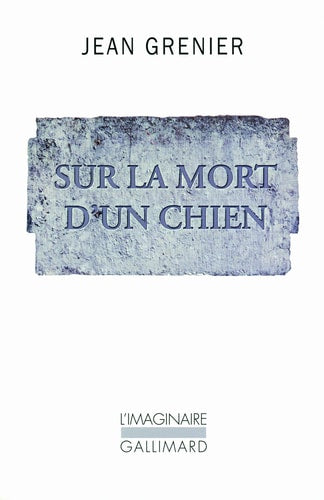 SUR LA MORT D'UN CHIEN, de Jean Grenier | portada del libro