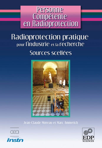 PERSONNE COMPETENTE EN RADIOPROTECTION SOURCES SCELLEES, de AMMERICH MARC | portada del libro