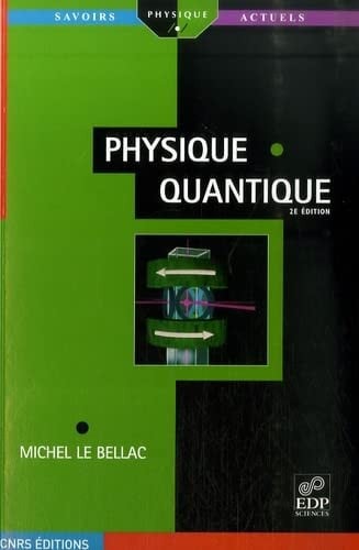 PHYSIQUE QUANTIQUE NELLE EDITION, de LE BELLAC MICHE | portada del libro