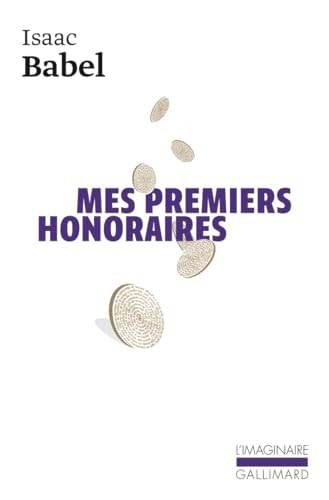 MES PREMIERS HONORAIRES, de Isaak Èmmanuilovič Babelʹ | portada del libro