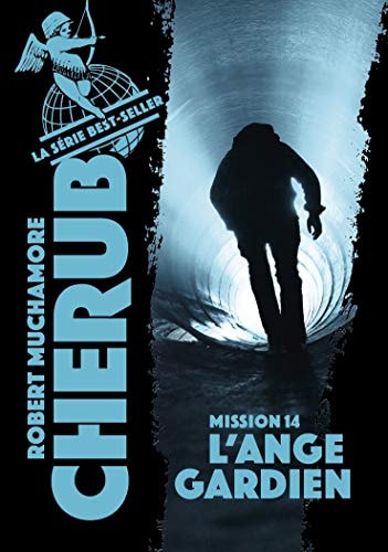 CHERUB -14- CHERUB MISSION 14 L'ANGE GARDIEN, de Robert Muchamore | portada del libro