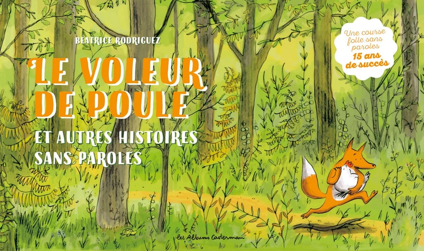 LE VOLEUR DE POULES ET AUTRES HISTOIRES SANS PAROLES, de Béatrice Rodriguez | portada del libro