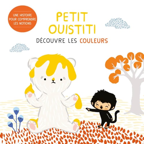 PETIT OUISTITI -DECOUVRE LES COULEURS, de Coralie Saudo | portada del libro