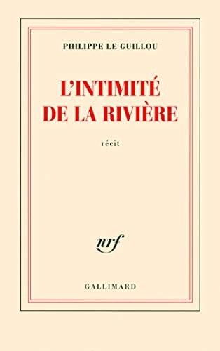 L'INTIMITE DE LA RIVIERE, de Philippe Le Guillou | portada del libro