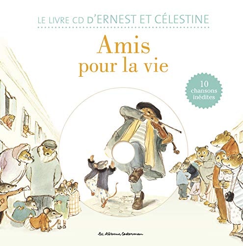ERNEST ET CELESTINE -AMIS POUR LA VIE LIVRE CD, de Gabrielle Vincent | portada del libro