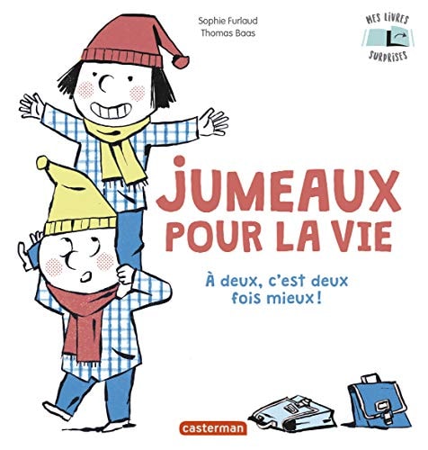 JUMEAUX POUR LA VIE A NOUS DEUX, C'EST MIEUX, de Sophie Furlaud | portada del libro