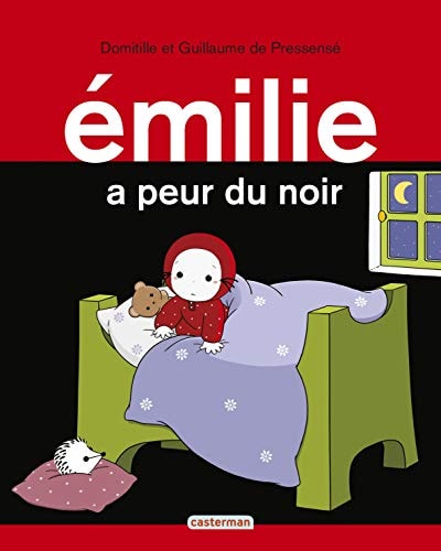 EMILIE -30- EMILIE A PEUR DU NOIR, de Domitille de Pressensé | portada del libro