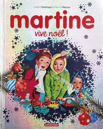MARTINE -VIVE NOEL ! EDITION SPECIALE 2020, de Gilbert Delahaye | portada del libro