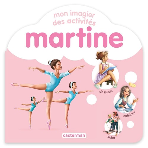 MARTINE -MON IMAGIER DES ACTIVITES, de Casterman | portada del libro
