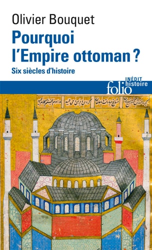 POURQUOI L EMPIRE OTTOMAN, de Olivier Bouquet | portada del libro