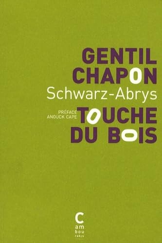 GENTIL CHAPON TOUCHE DU BOIS, de Schwarz-Abrys | portada del libro