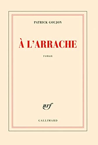 A L'ARRACHE, de Patrick Goujon | portada del libro