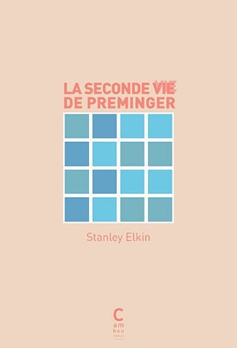LA SECONDE VIE DE PREMINGER, de Stanley Elkin | portada del libro