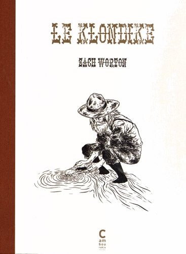 LE KLONDIKE, de Zach Worton | portada del libro