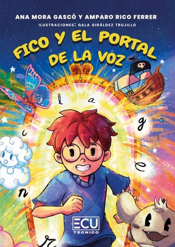 FICO Y EL PORTAL DE LA VOZ. COLECCION DE CUENTOS PARA LA ADQUISICION DE LOS FONE, de MORA GASCO | portada del libro