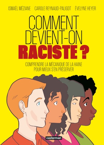 COMMENT DEVIENT-ON RACISTE ?, de Ismaël Méziane | portada del libro