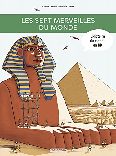L'HISTOIRE DU MONDE EN BD - LES SEPT MERVEILLES DU MONDE, de Viviane Koenig | portada del libro