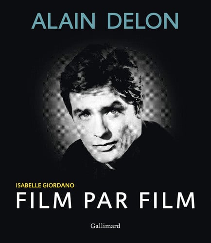 ALAIN DELON FILM PAR FILM, de GIORDANO | portada del libro