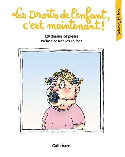 LES DROITS DE L'ENFANT C'EST MAINTENANT, de COLLECTIFS GALL | portada del libro