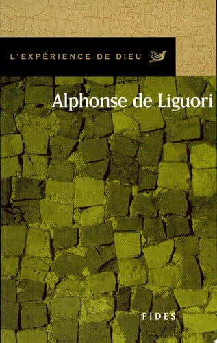 EXPERIENCE DE DIEU AVEC ALPHONSE DE LIGUORI, de REY-MERMET T | portada del libro