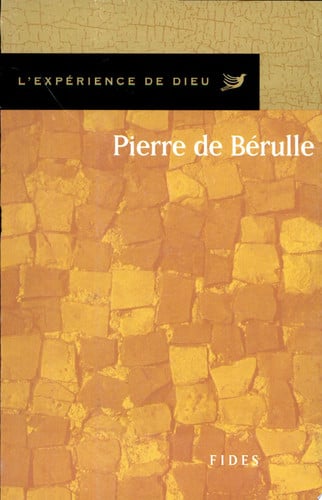 PIERRE DE BERULLE. L'EXPERIENCE DE DIEU, de PARISOT R | portada del libro