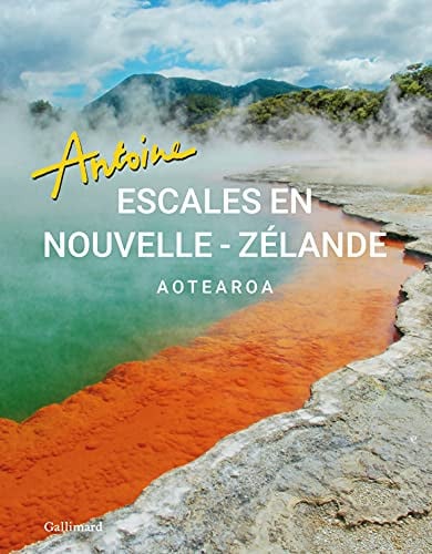 ESCALES EN NOUVELLE-ZELANDE, de ANTOINE | portada del libro