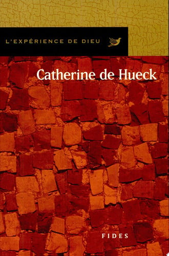 CATHERINE DE HUECK DOHERTY. L'EXPERIENCE DE DIEU, de BRIERE EM | portada del libro