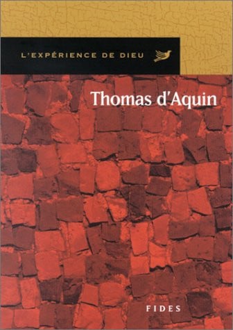 THOMAS D'AQUIN EXPERIENCE DE DIEU, de GARCEAU BENOIT | portada del libro