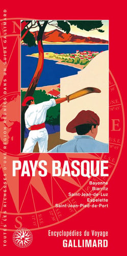 Pays Basque - Bayonne, Biarritz, Saint-Jean-de-Luz, Espelette, Saint-Jean-Pied-d, de COLLECTIFS GALL | portada del libro