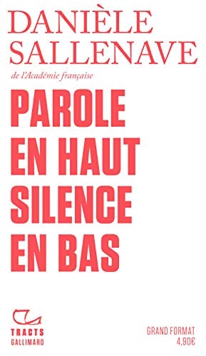 PAROLE EN HAUT SILENCE EN BAS, de Danièle Sallenave | portada del libro