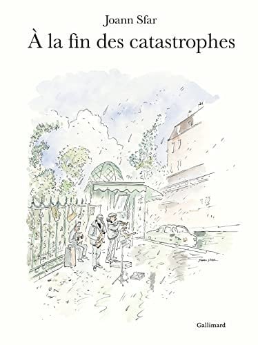 A LA FIN DES CATASTROPHES, de SFAR | portada del libro
