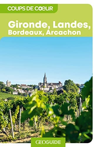 GIRONDE LANDES BORDEAUX ARCACHON, de COLLECTIFS GALL | portada del libro