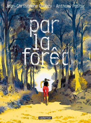 PAR LA FORET, de Anthony Pastor | portada del libro