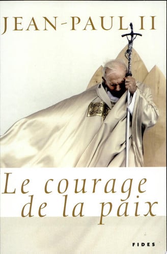 COURAGE DE LA PAIX, de JEAN-PAUL II | portada del libro