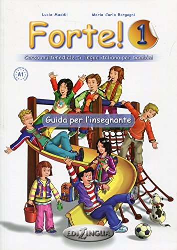 FORTE! A1 (GUIDA PER L'INSEGNANTE), de Varios autores | portada del libro