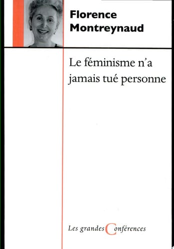 FEMINISME N'A JAMAIS TUE PERSONNE, de MONTREYNAUD F | portada del libro
