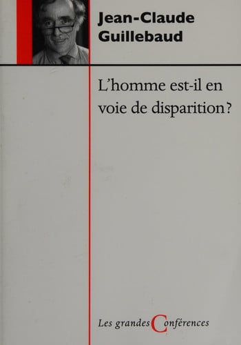 HOMME EST-IL EN VOIE DE DISPARITION, de GUILLEBAUD JC | portada del libro