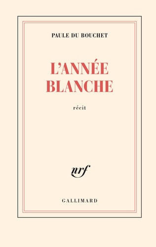 L'ANNEE BLANCHE, de Paule Du Bouchet | portada del libro