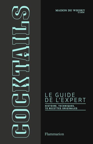OCKTAILS : LE GUIDE DE L'EXPERT, de LMDW | portada del libro