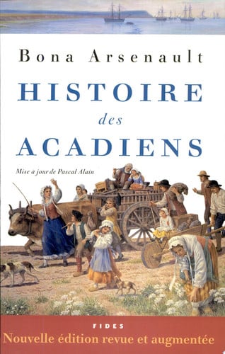 HISTOIRE DES ACADIENS, de ARSENAULT B | portada del libro