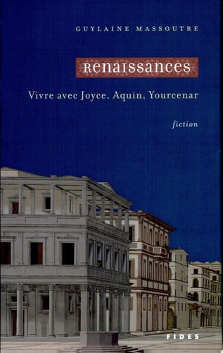 RENAISSANCES VIVRE AVEC JOYCE AQUIN YOURCENAR, de MASSOUTRE | portada del libro