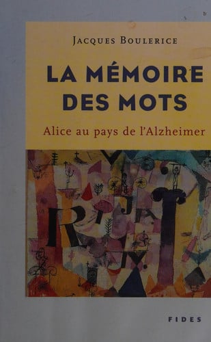MEMOIRE DES MOTS LA ALICE AU PAYS DE L'ALZHEIMER, de BOULERICE JACQU | portada del libro