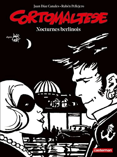 CORTO MALTESE EDITION NOIR ET BLANC -16- NOCTURNES BERLINOIS, de Juan Diaz Canales | portada del libro