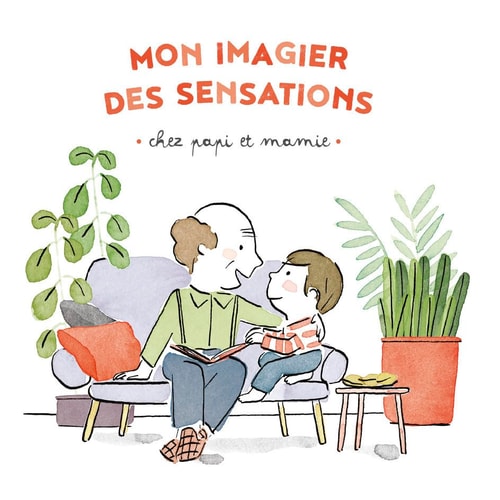 MON IMAGIER DES SENSATIONS -CHEZ PAPI ET MAMIE, de Virginie Le Pape | portada del libro