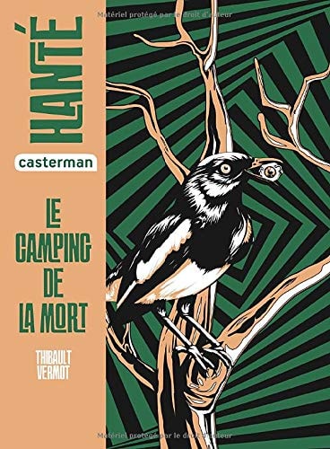 HANTE -LE CAMPING DE LA MORT SEMI-POCHE, de Thibault Vermot | portada del libro
