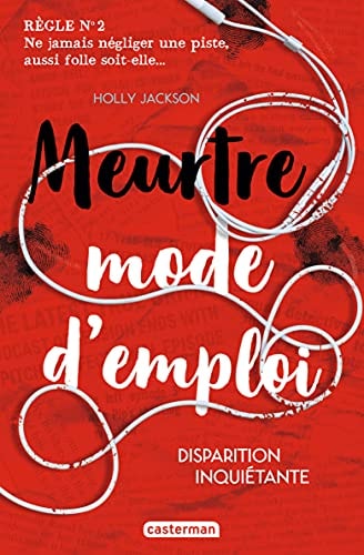MEURTRE MODE D'EMPLOI T2 DISPARITION INQUIETANTE, de Holly Jackson | portada del libro