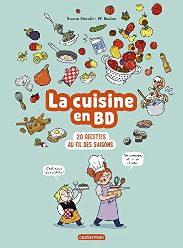 LA CUISINE EN BD 20 RECETTES AU FIL DES SAISON, de Swann Meralli | portada del libro